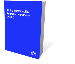 Airline Sustainability Reporting Handbook (ASRH) Airline Sustainability Reporting Handbook (ASRH)