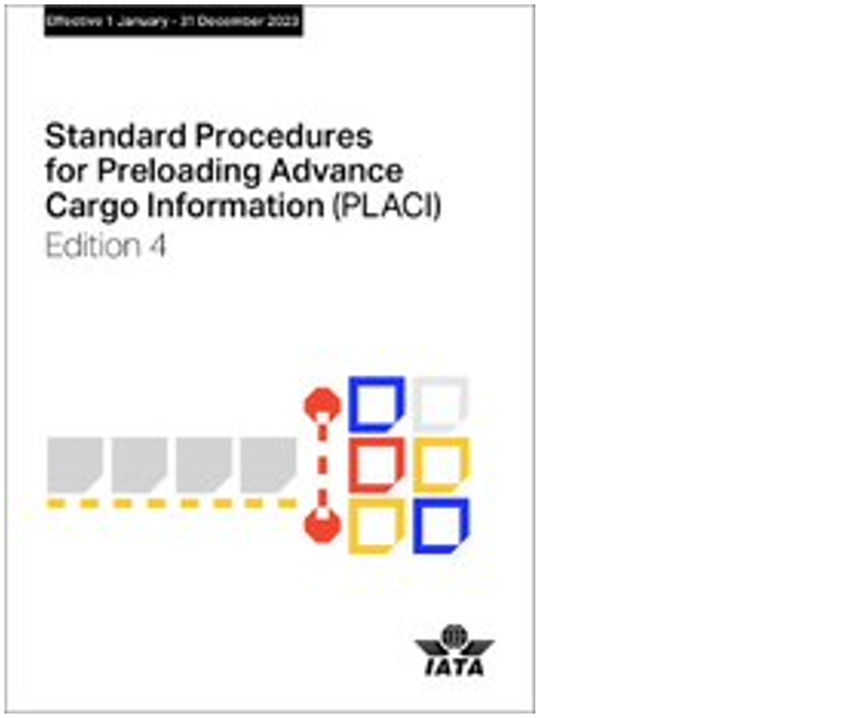 Standard Procedures for Preloading Advance Cargo Information (PLACI) Manual